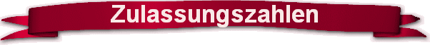 Zulassungszahlen